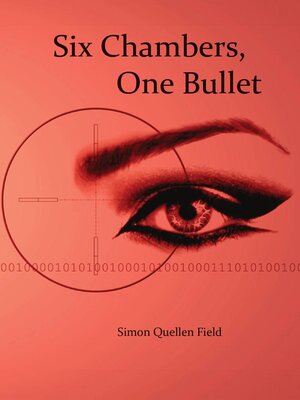 cover image of Six Chambers, One Bullet